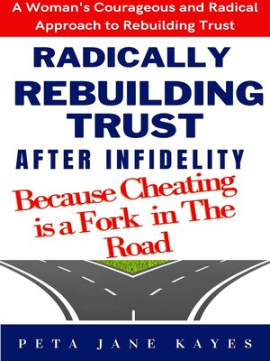cover image of Radically Rebuilding Tust After Infidelity